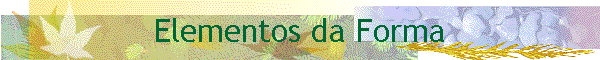 Elementos da Forma
